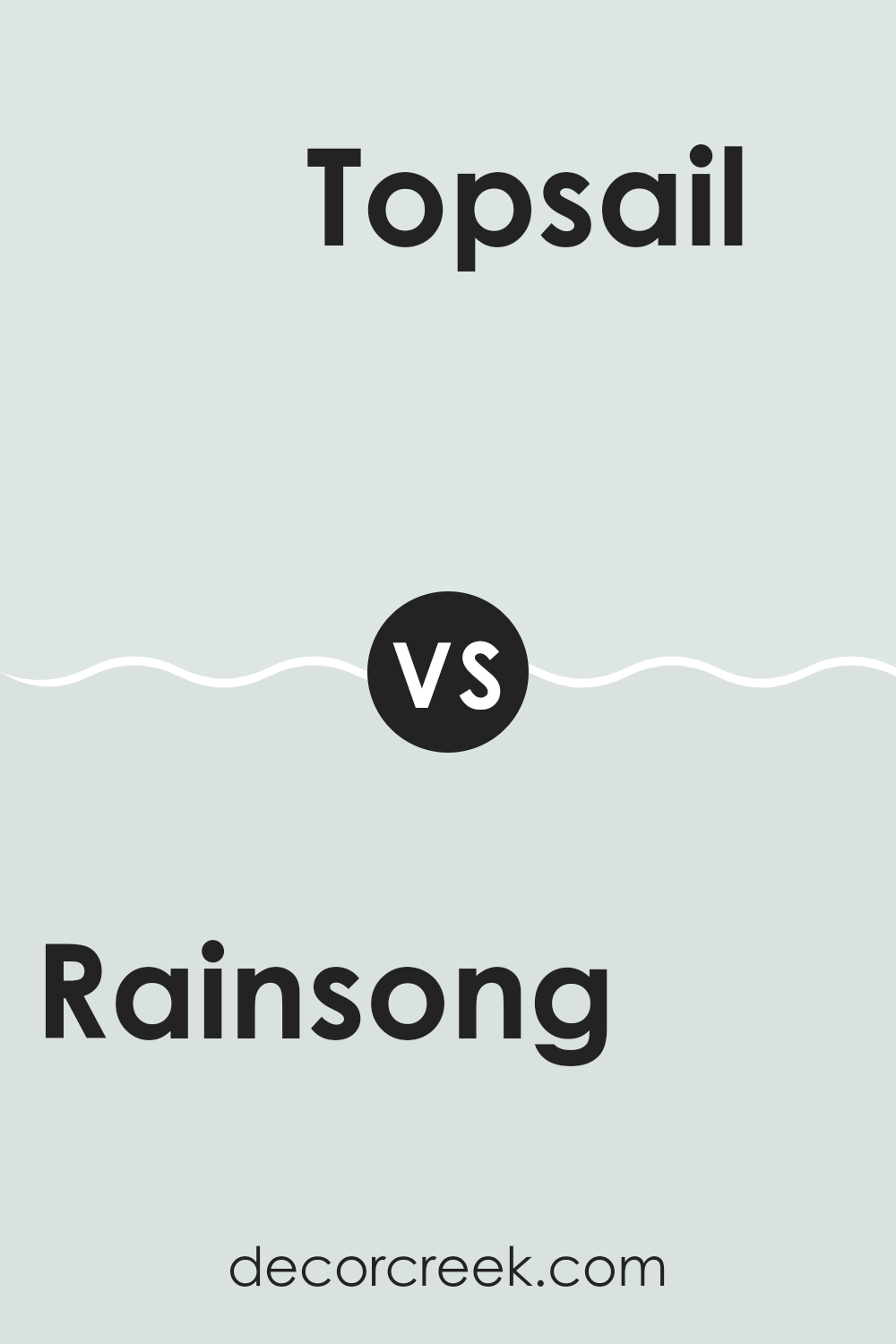 rainsong_sw_9681_vs_topsail_sw_6217