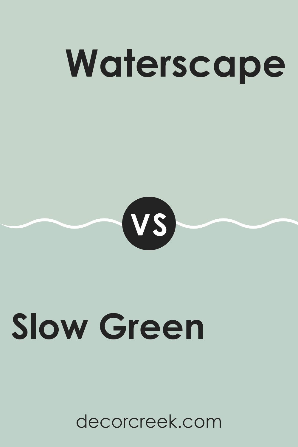 slow_green_sw_6456_vs_waterscape_sw_6470