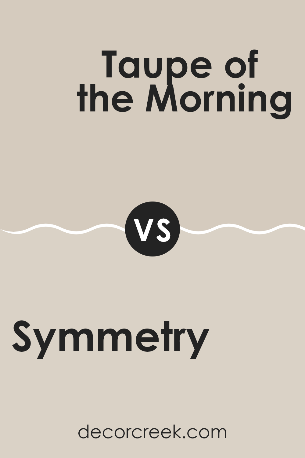 symmetry_sw_9601_vs_taupe_of_the_morning_sw_9590