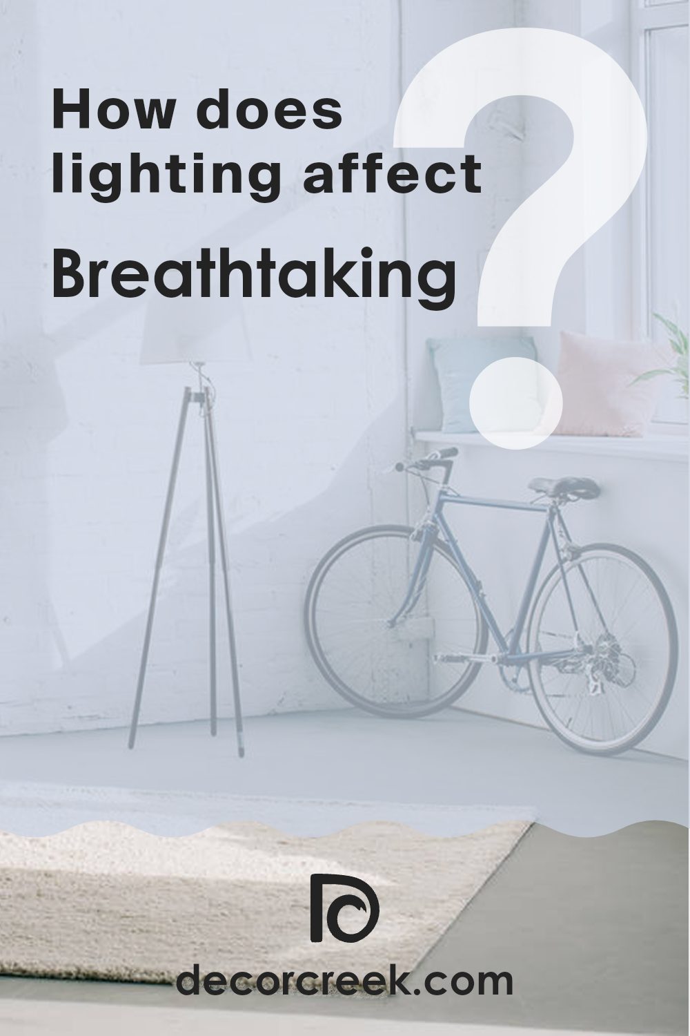 how_does_lighting_affect_breathtaking_sw_6814