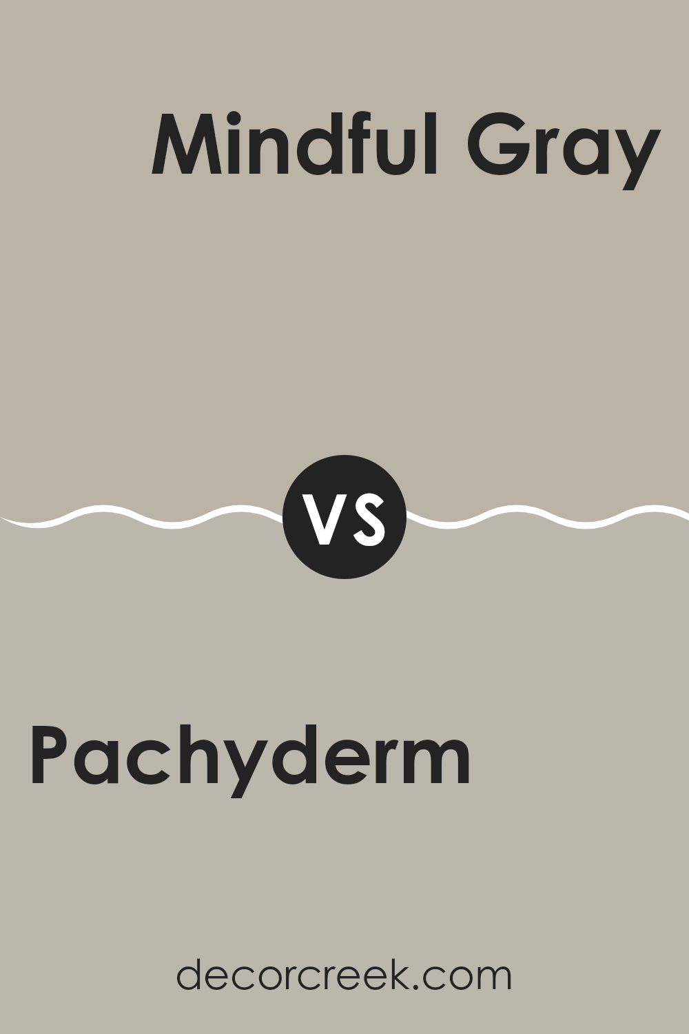 pachyderm_sw_9596_vs_mindful_gray_sw_7016