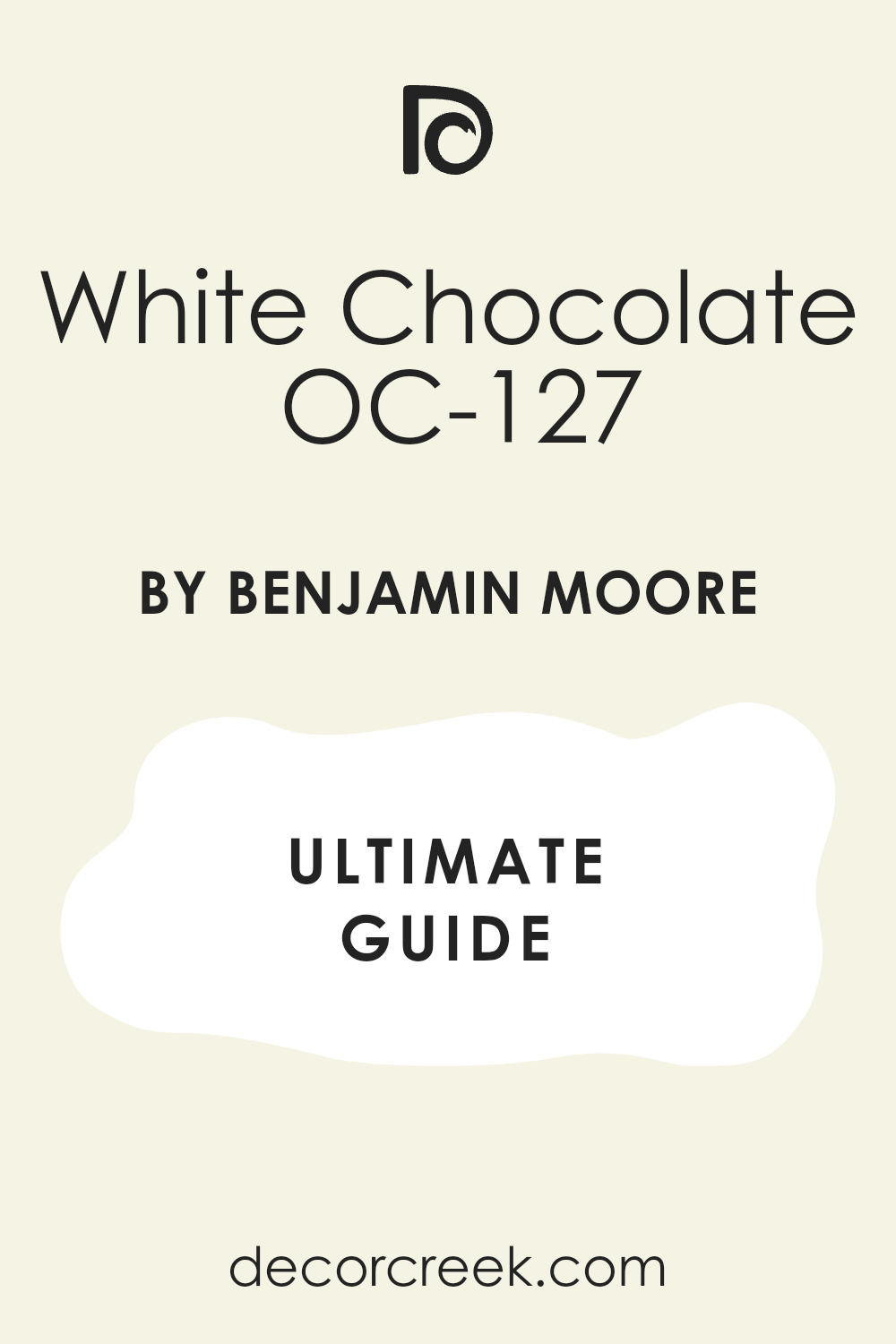 white_chocolate_oc_127_paint_color_by_benjamin_moore_ultimate_guide