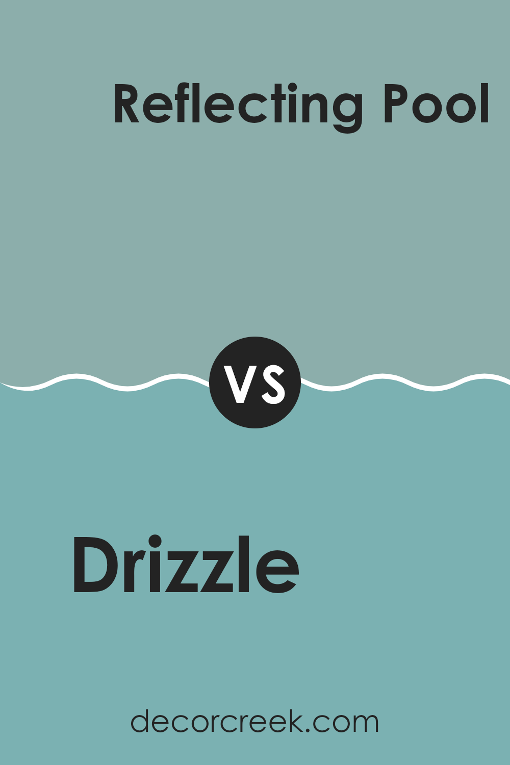 drizzle_sw_6479_vs_reflecting_pool_sw_6486