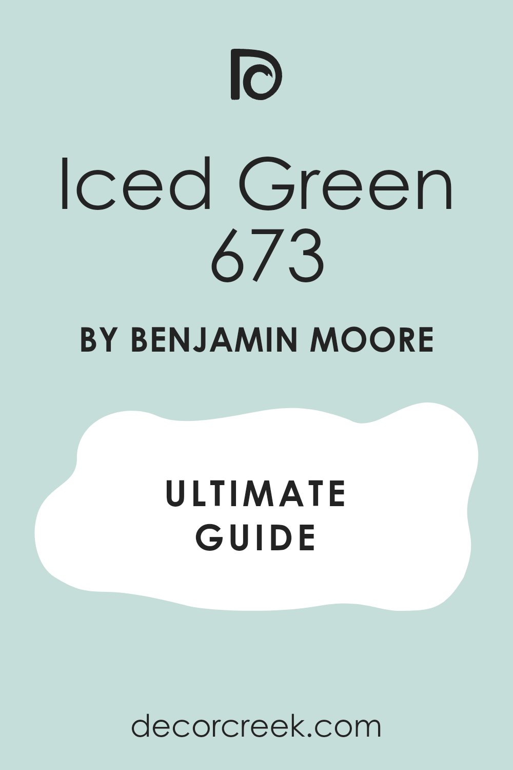 iced_green_673_paint_color_by_benjamin_moore_ultimate_guide
