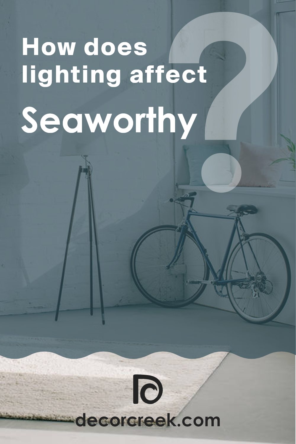 how_does_lighting_affect_seaworthy_sw_7620