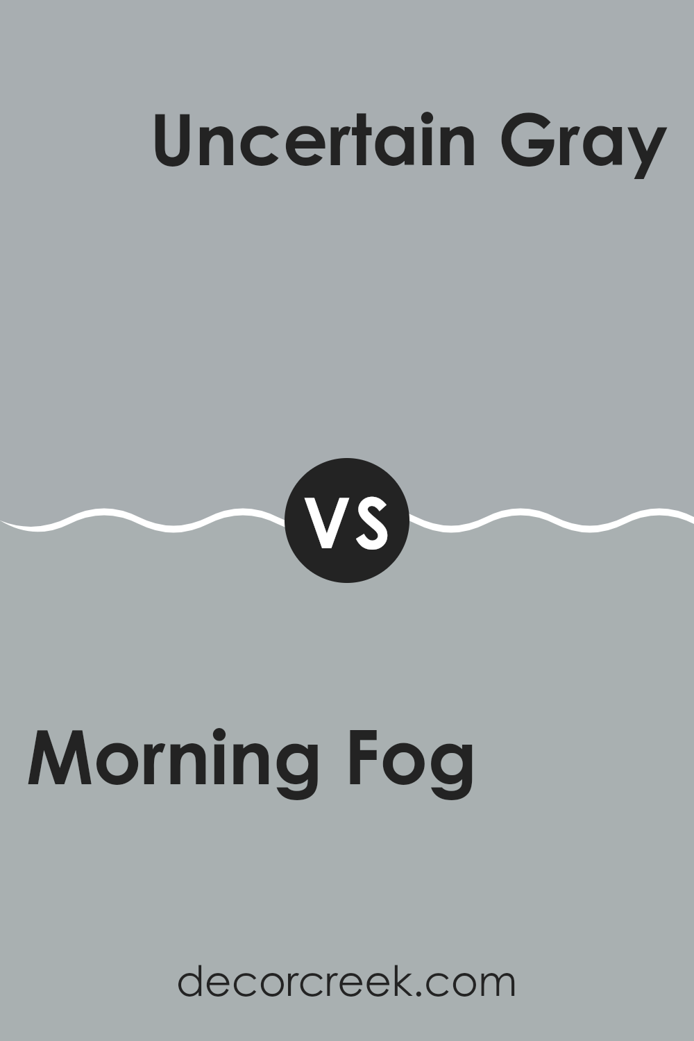 morning_fog_sw_6255_vs_uncertain_gray_sw_6234