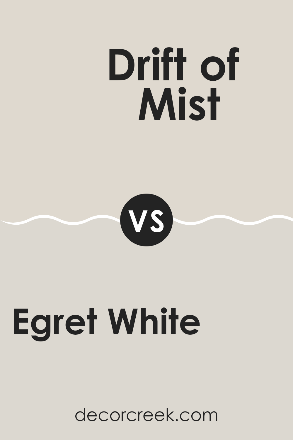egret_white_sw_7570_vs_drift_of_mist_sw_9166