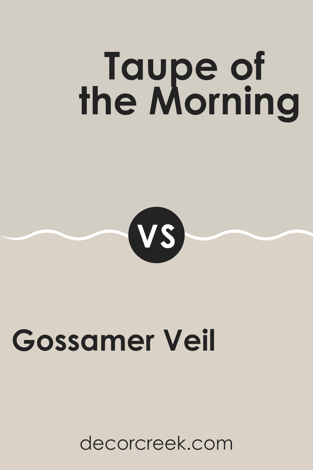 gossamer_veil_sw_9165_vs_taupe_of_the_morning_sw_9590