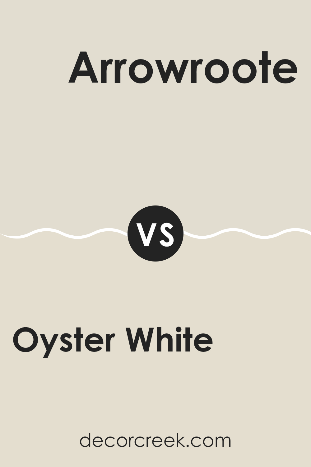 oyster_white_sw_7637_vs_arrowroote_sw_9502