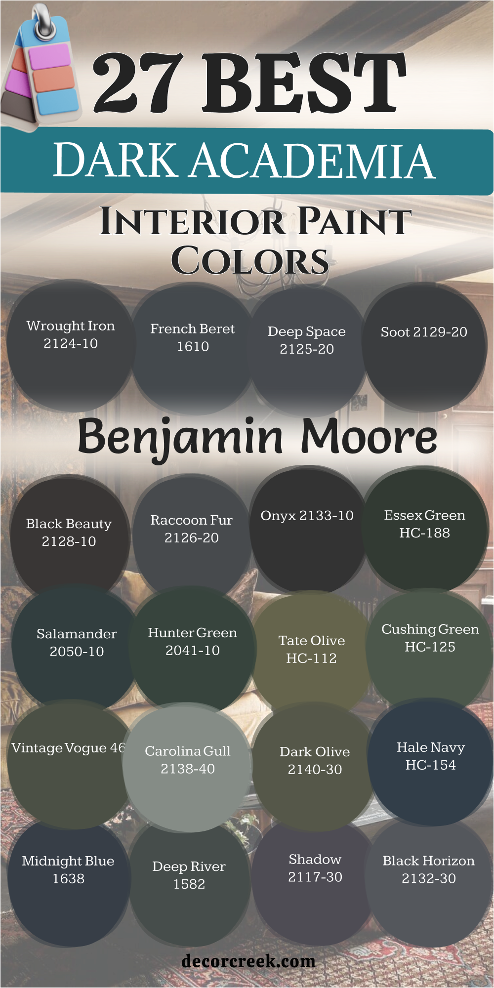 27 dark academia interior paint colors from benjamin moore