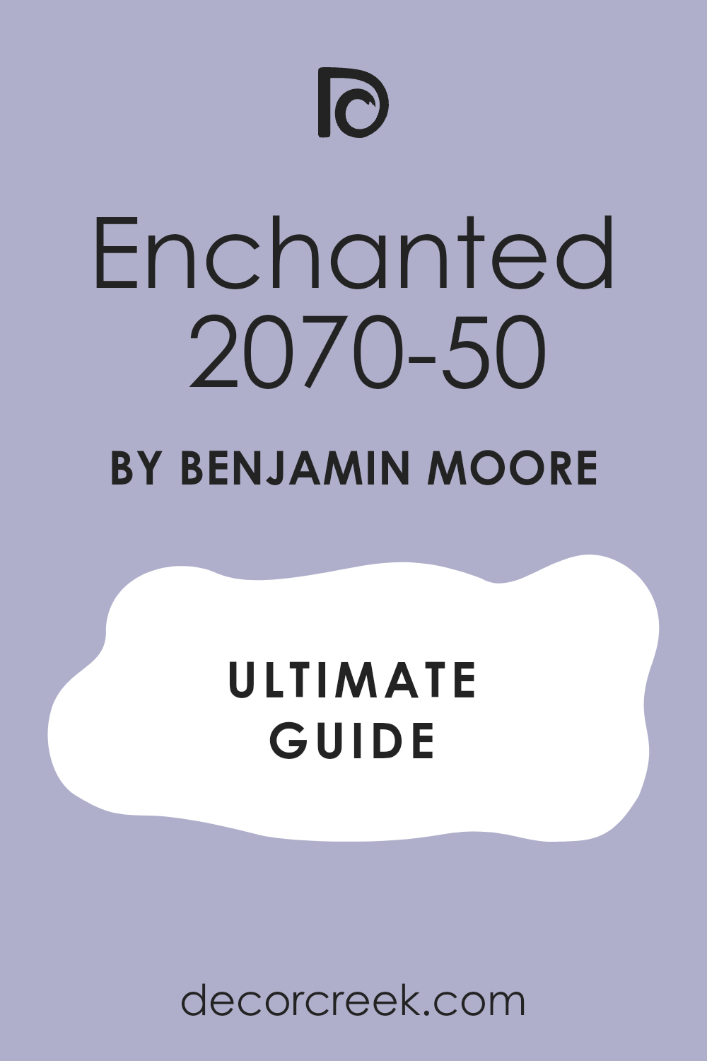 enchanted_2070_50_paint_color_by_benjamin_moore_ultimate_guide