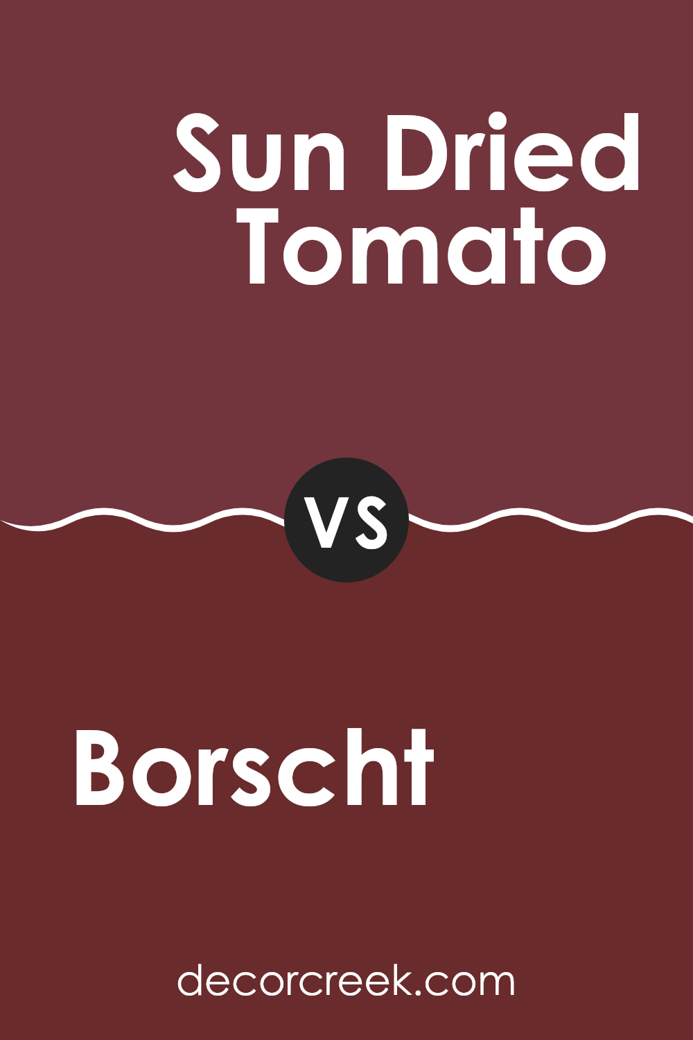 borscht_sw_7578_vs_sun_dried_tomato_sw_7585