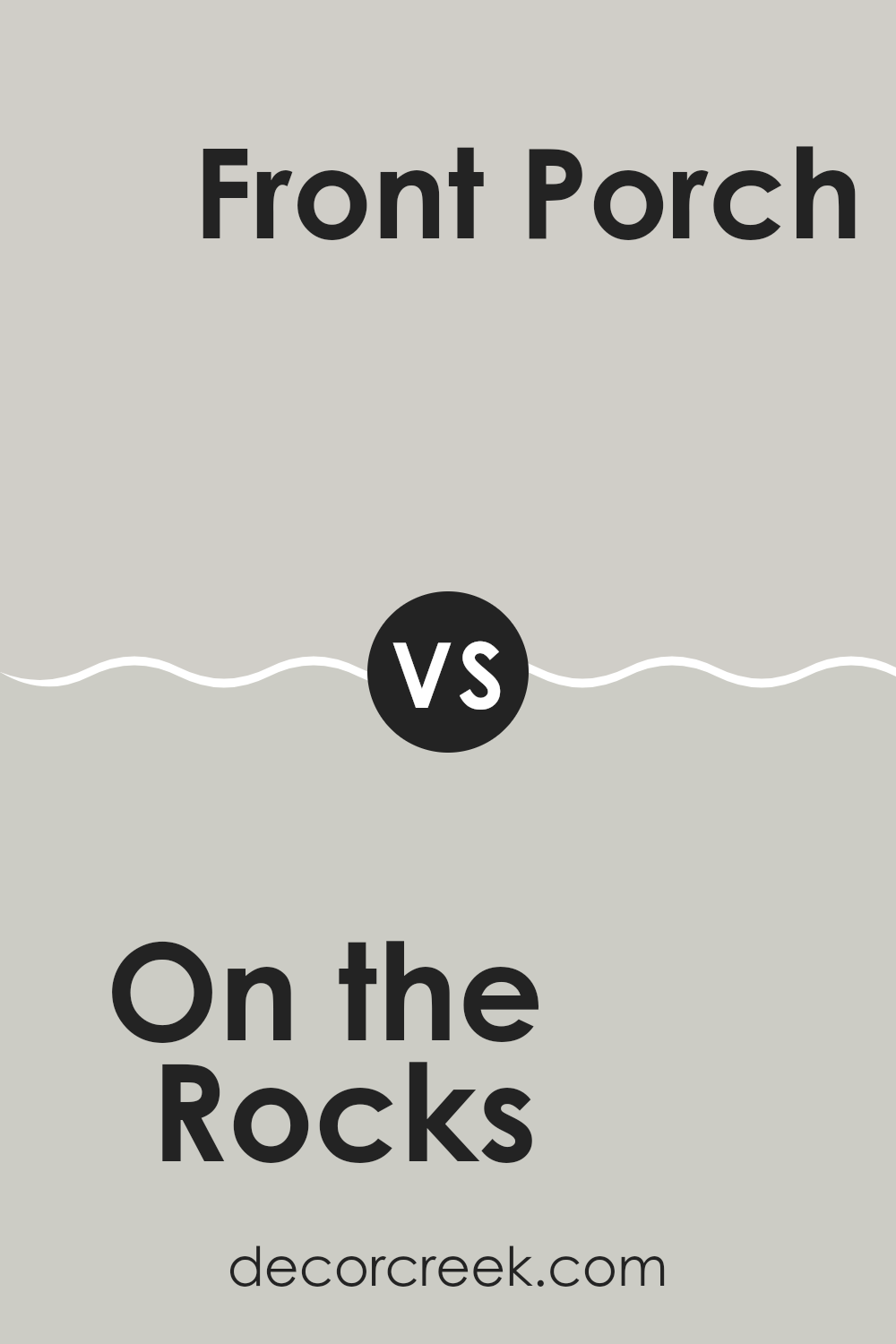 on_the_rocks_sw_7671_vs_front_porch_sw_7651