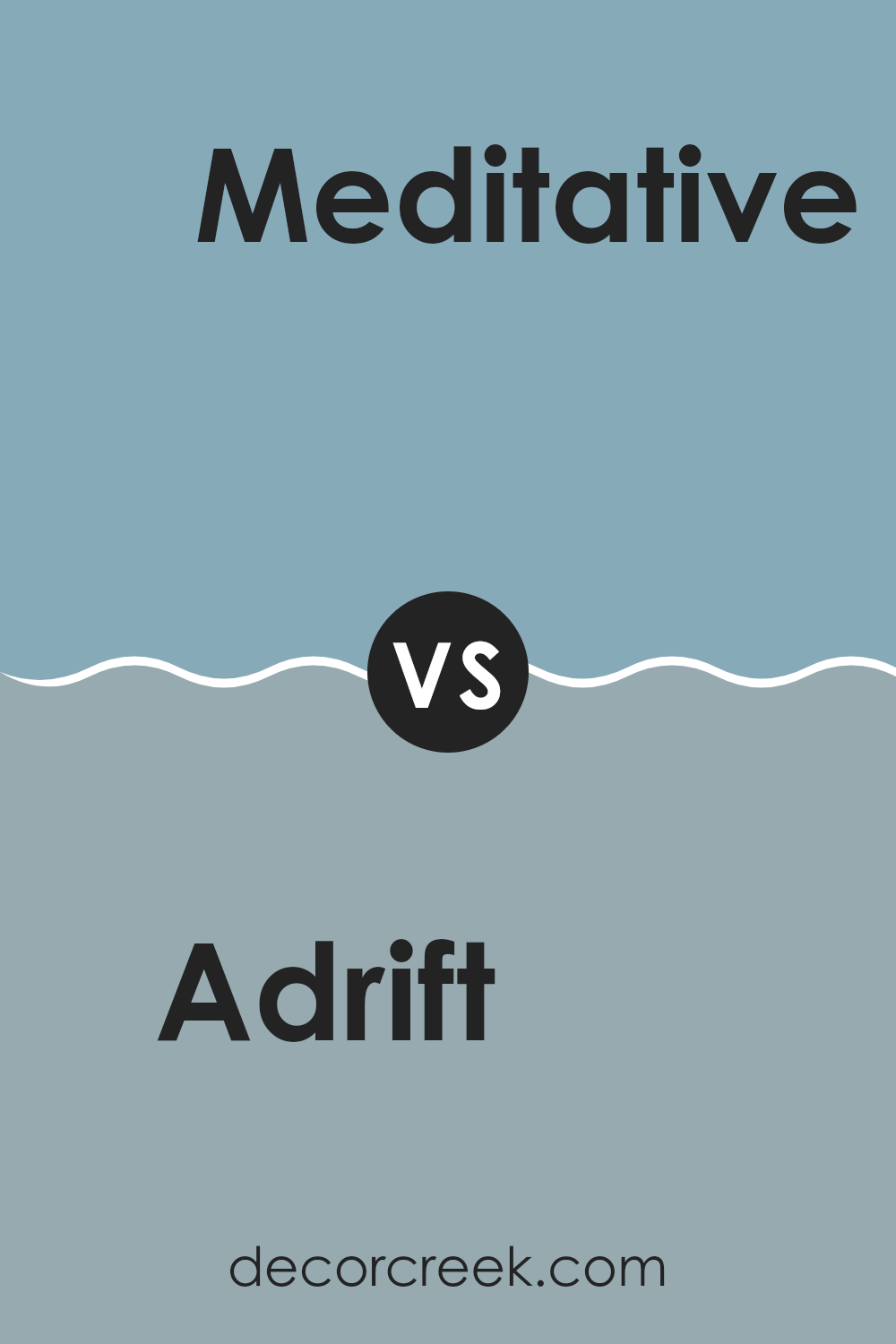 adrift_sw_7608_vs_meditative_sw_6227
