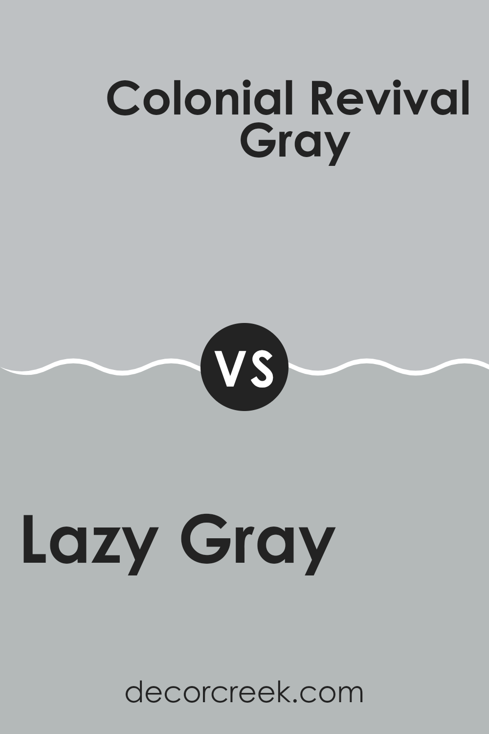 lazy_gray_sw_6254_vs_colonial_revival_gray_sw_2832